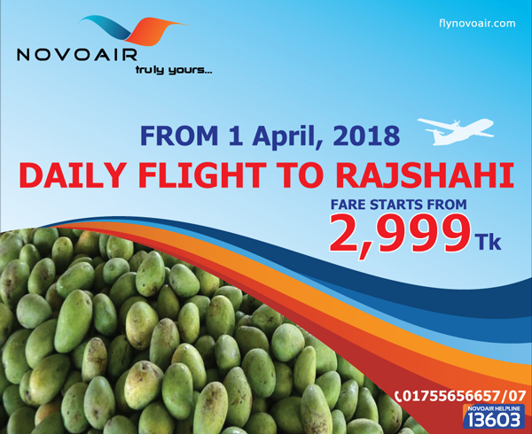 NOVOAIR proudly announce its Rajshahi Flight VQ971/VQ972 from 1st of April 2018